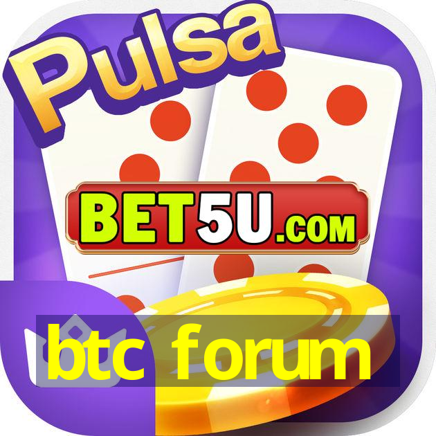 btc forum